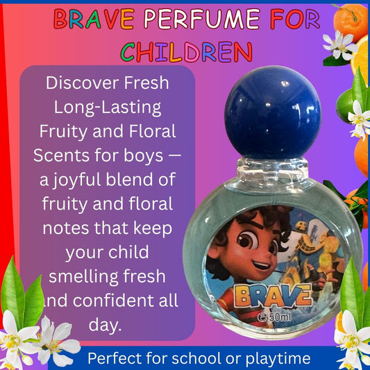 Brave perfume for children with colorful text and floral decorations